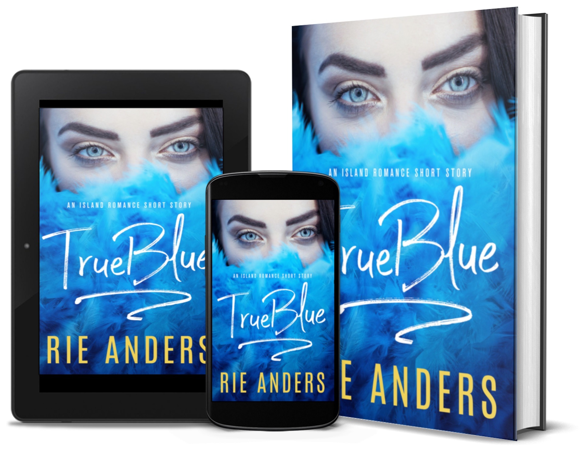True Blue by Rie Anders. Polished by book editor Ashleigh Bonner