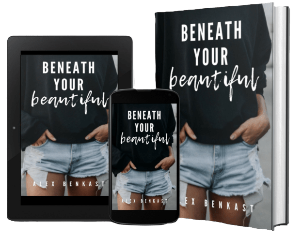 Beneath Your Beautiful by Alex Benkast. Polished by book editor Ashleigh Bonner.