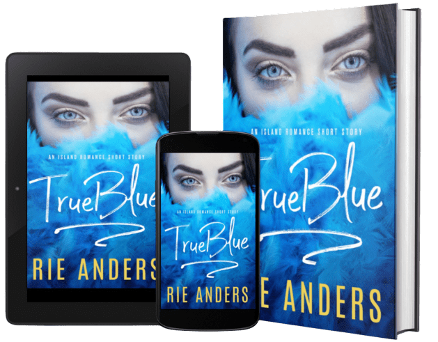 True Blue by Rie Anders. Polished by book editor Ashleigh Bonner